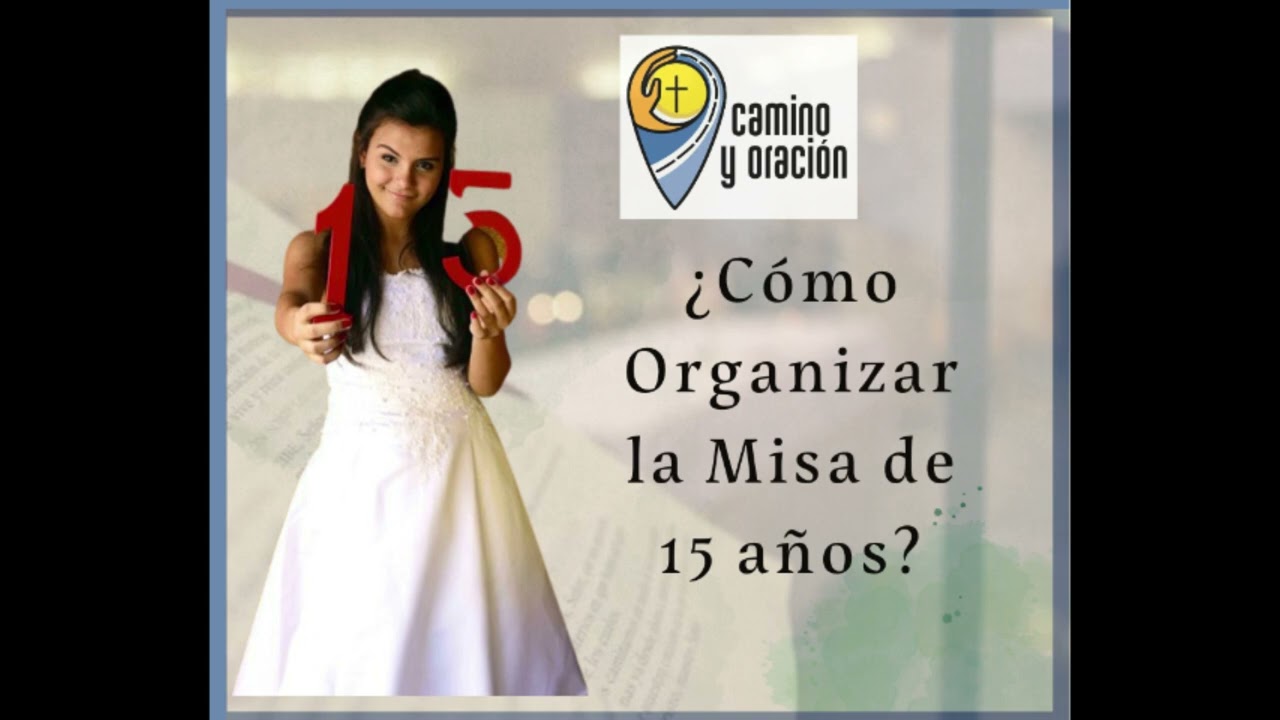 💟¿Como organizar la misa de 15 años?💟