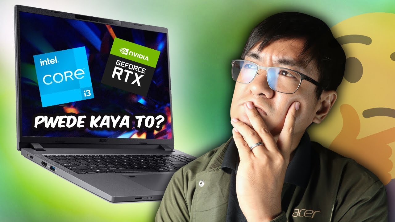 KAYA BA NG INTEL CORE I3 NA NAKA RTX GPU? | Acer Travelmate P2
