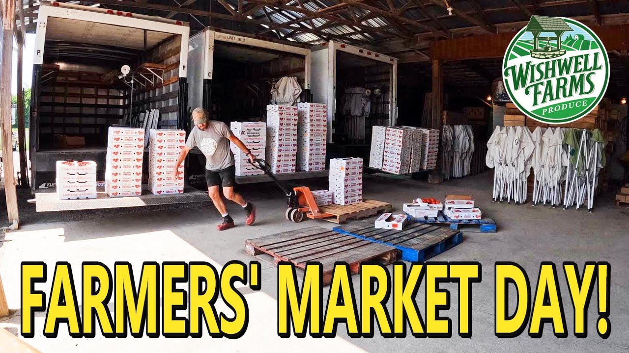 PREPPING AND LOADING TRUCKS FOR FARMERS' MARKET DAY!