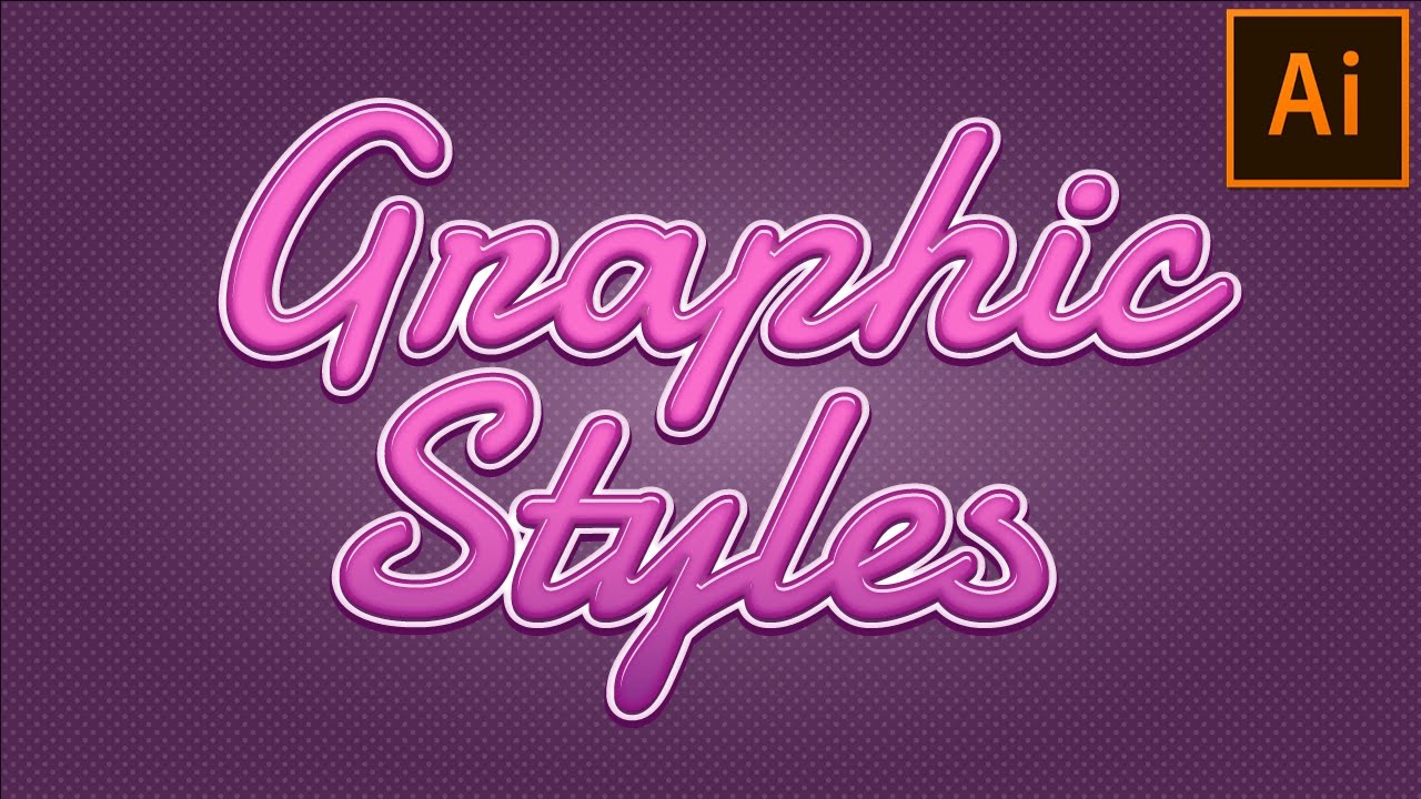 Graphic Style | Text Effect in Adobe Illustrator Tutorial