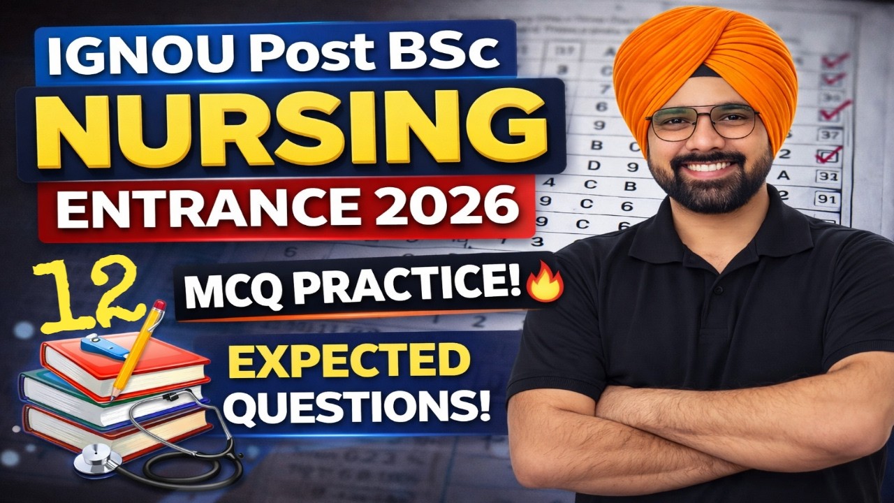 IGNOU Post BSc Nursing Entrance 2026 | Top MCQs Class 12🔥 | Most Expected Questions with Explanation