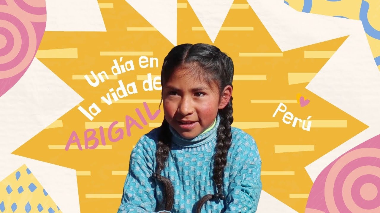 UN DÍA EN LA VIDA DE ABIGAIL | Perú