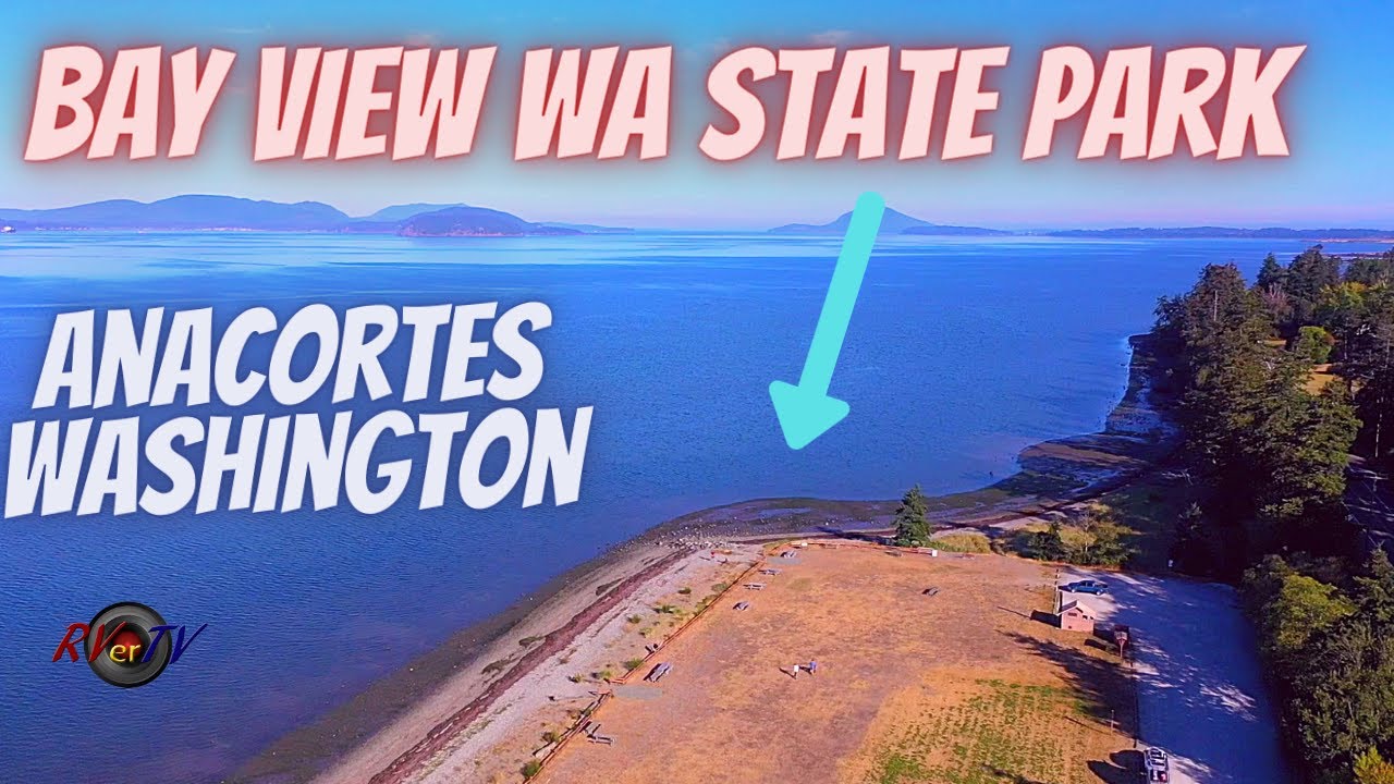 Anacortes Washington Historic Downtown - Bay View State Park