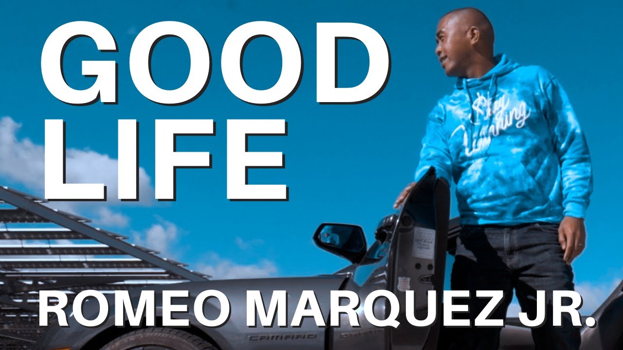 Romeo Marquez Jr. - Good Life (Official Music Video)