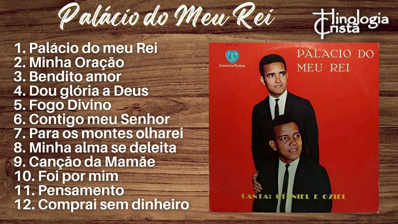 Otoniel e Oziel - LP Palácio do meu Rei (1967) - Gravadora Louvores do Coração - TRIBUTO
