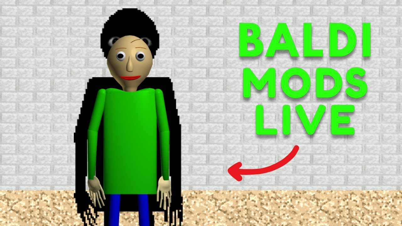 BALDI MODS LIVE (HORROR AND MORE) #2