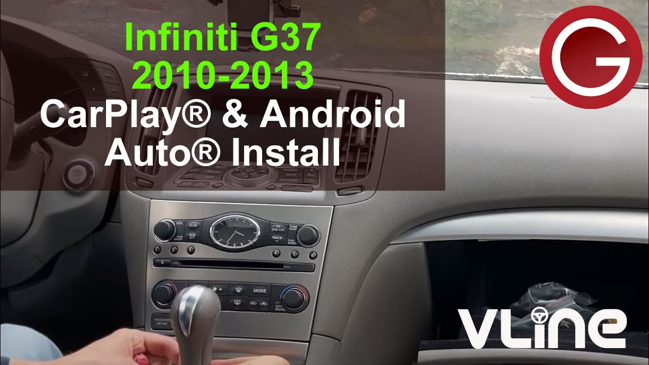 Infiniti G37 2010 2011 2012 2013 VLine VL2 Android Auto CarPlay System Installation, stereo removal