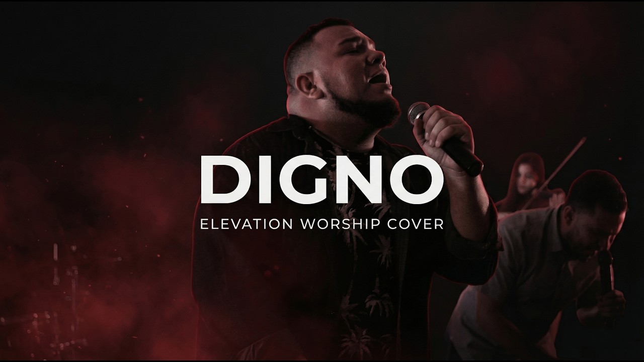 Digno | Worthy | Elevation Worship Cover | Oscar Caldera (feat. Abdiel Rodríguez)