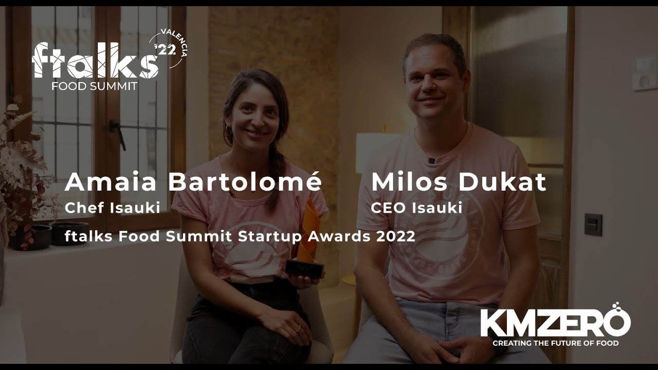 Entrevista a Amalia Bartolomé y Milos Dukat de ISAUKI - startup ganadora en #ftalks22 by KM ZERO