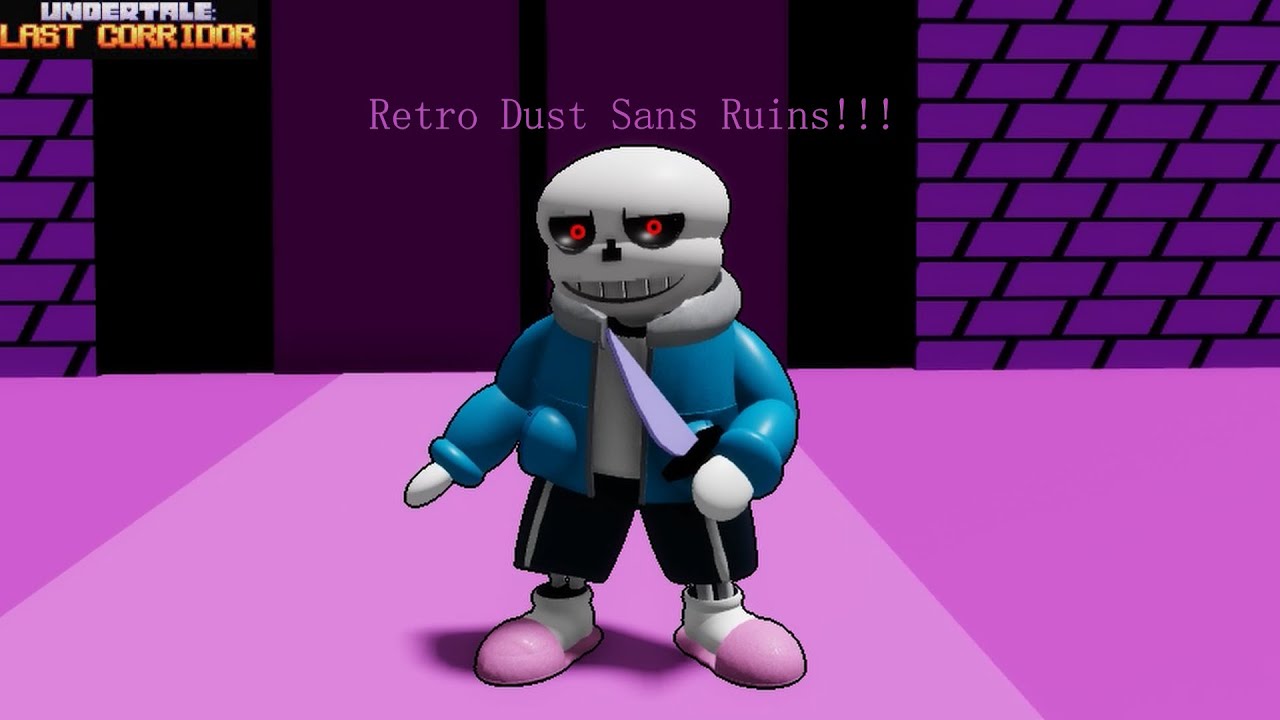 Retro Dust Sans Ruins Gameplay | Undertale: Last Corridor