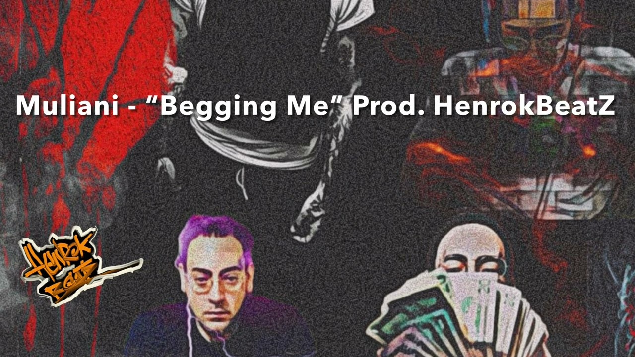 Muliani - &ldquo;Begging Me&rdquo; Prod. HenrokBeatZ