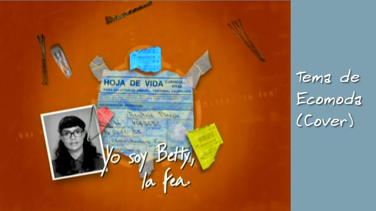 Yo soy Betty, La fea - Música incidental de Ecomoda y Hugo Lombardi (Cover) + Percusión