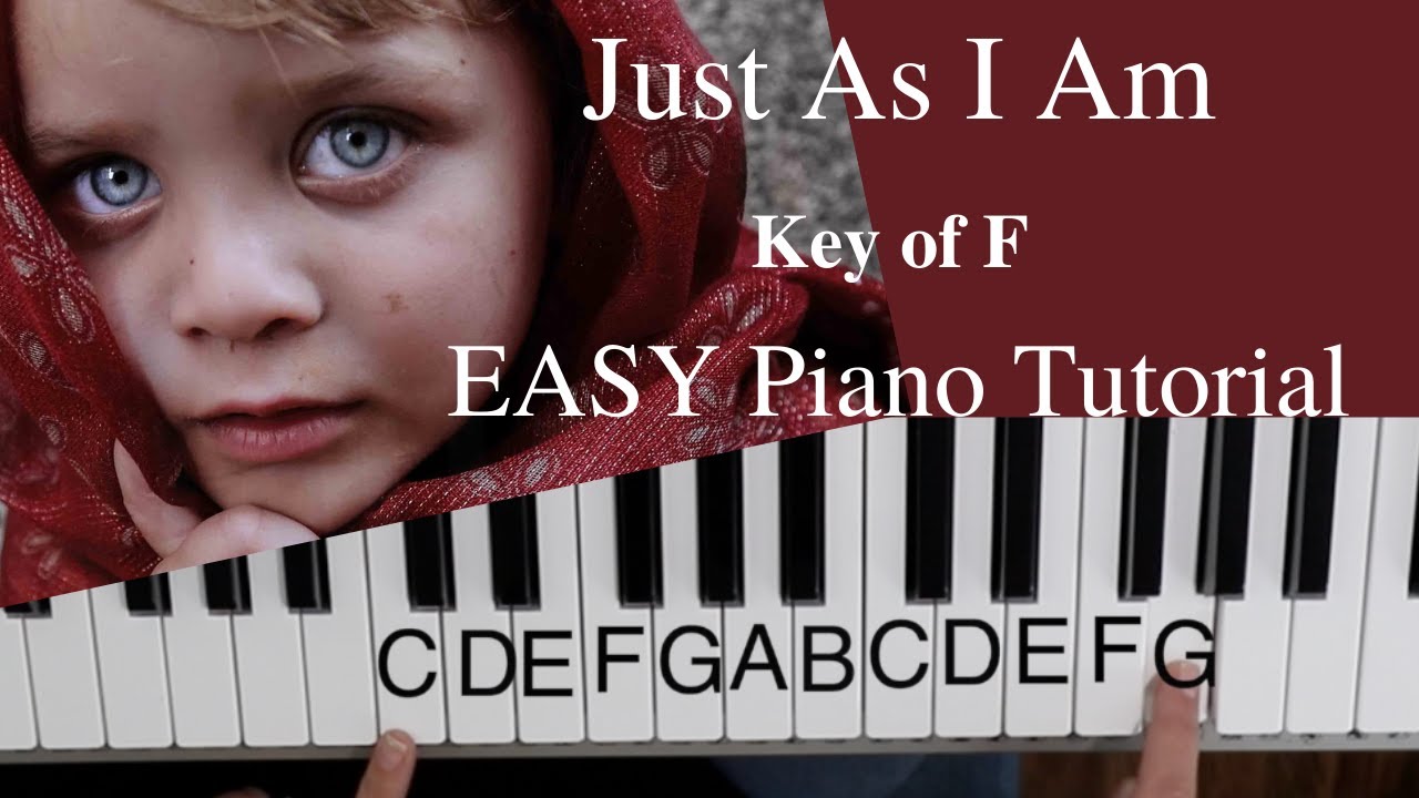 Just As I Am  (Key of F)//EASY Piano Tutorial