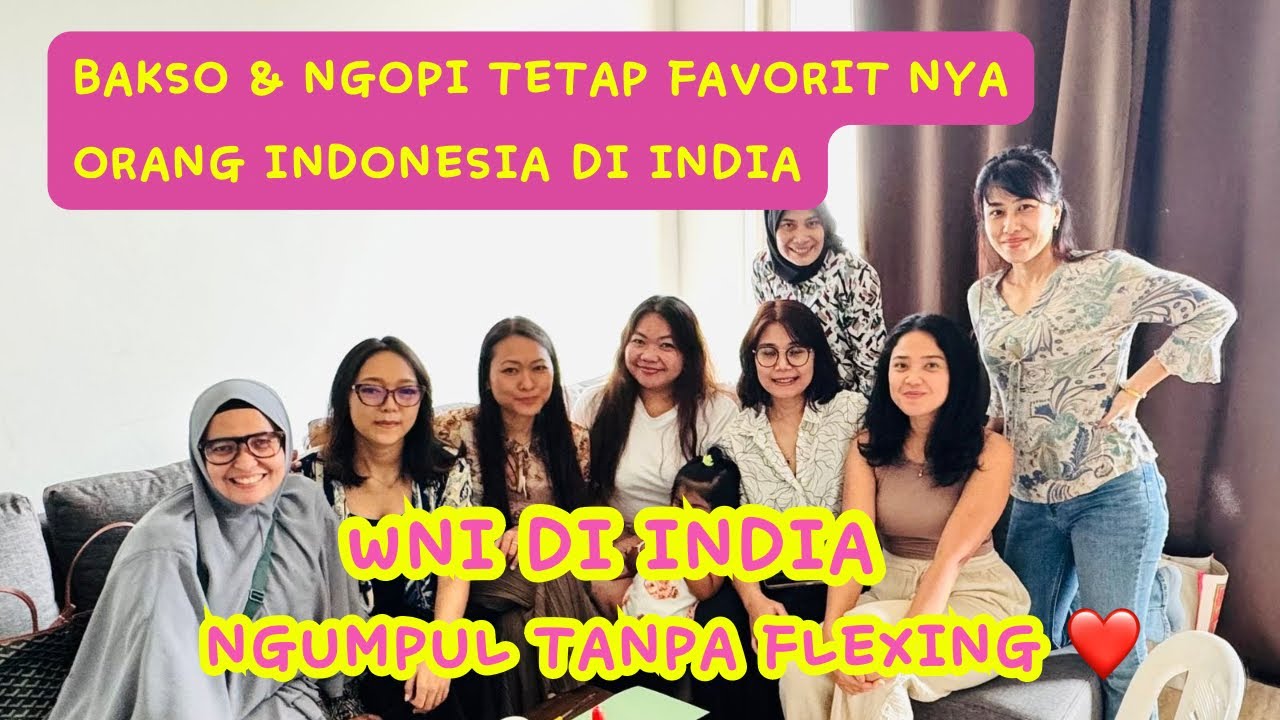 Kumpul WNI di India ‼️ Makanan Khas Indonesia Bikin Kangen! 🇮🇩❤️ Bakso & Ngopi tetap favorit