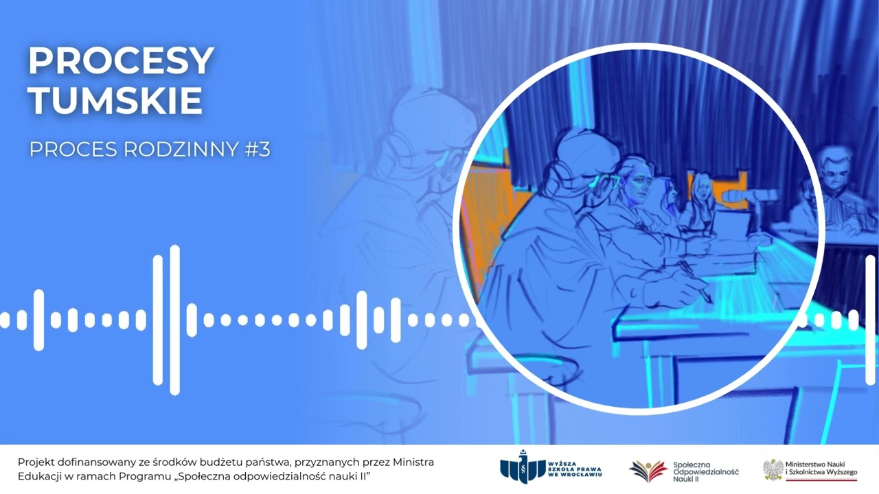 Procesy Tumskie – Proces przed sądem rodzinnym #3