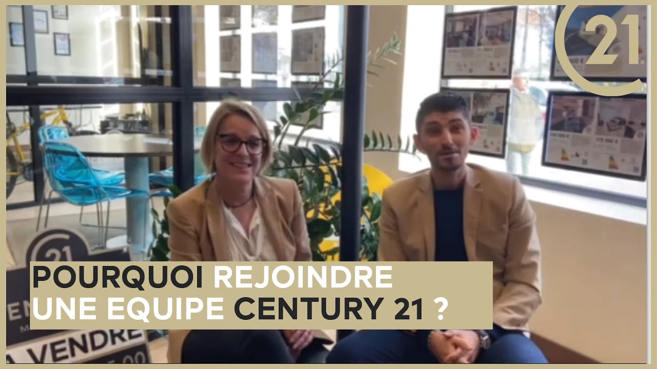 Pourquoi rejoindre une équipe Century 21 ?