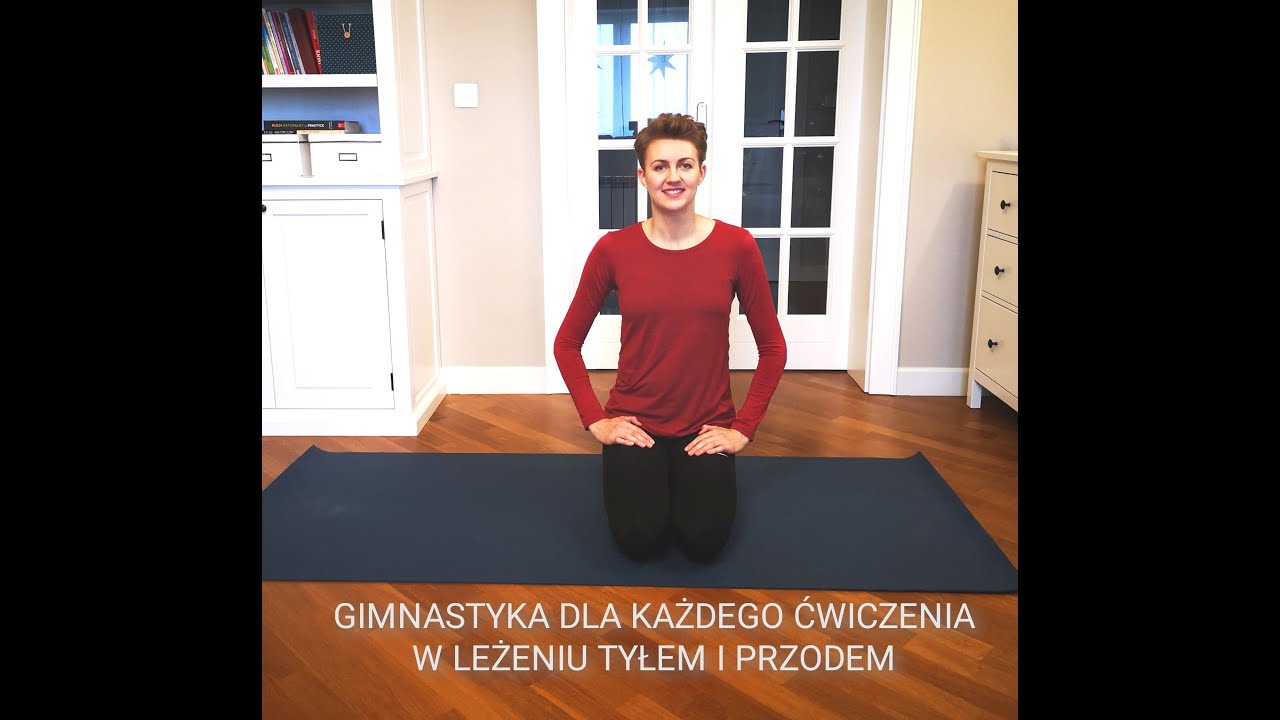 GIMNASTYKA DLA KAŻDEGO - ćwiczenia w leżeniu przodem i leżeniu tyłem