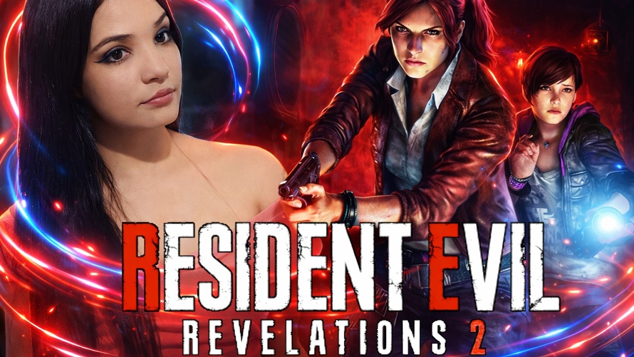 🔴RESIDENT EVIL: REVELATIONS 2 - #2 ( PRIMEIRA VEZ JOGANDO ) - MARATONA RE DO 0 AO REQUIEM