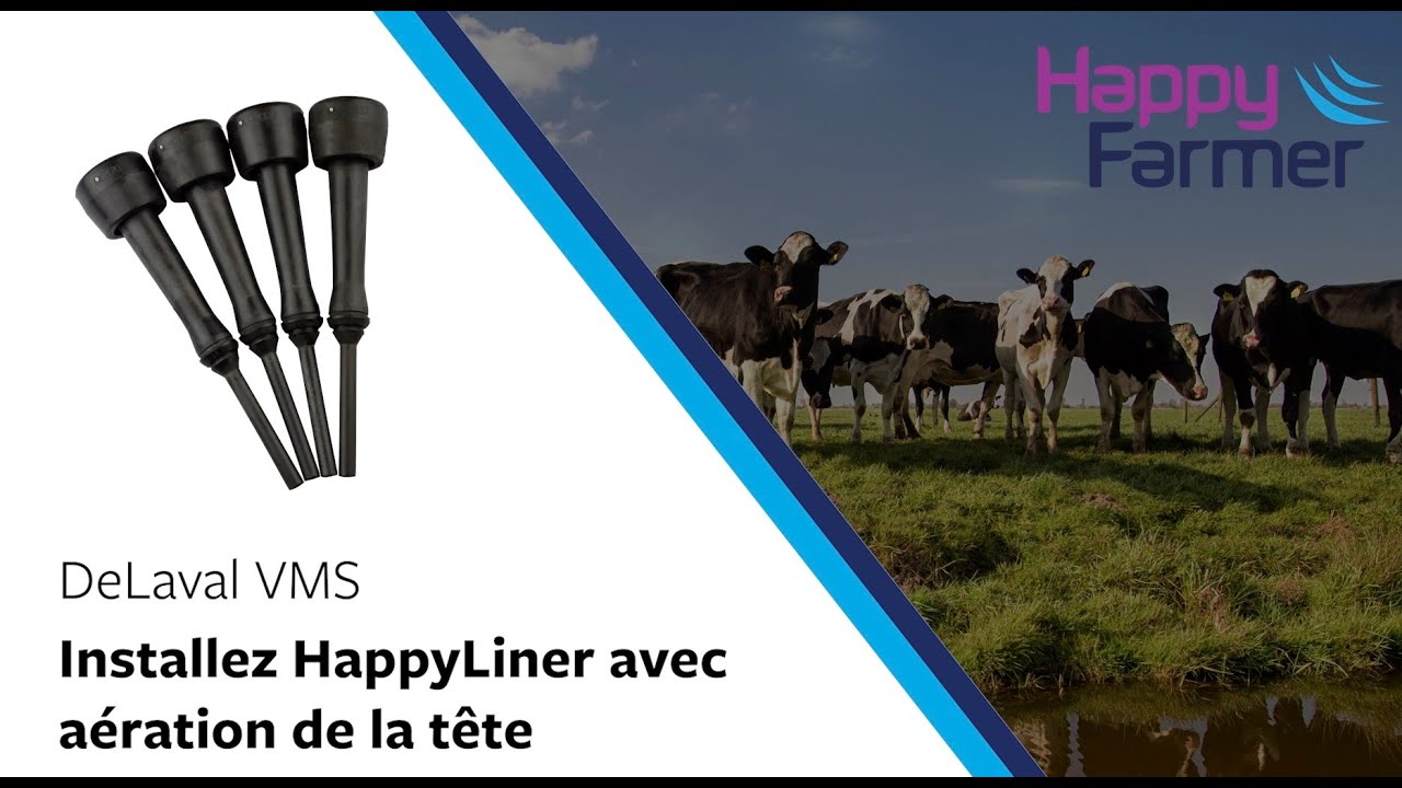 Installer HappyLiner VENTED pour DeLaval VMS