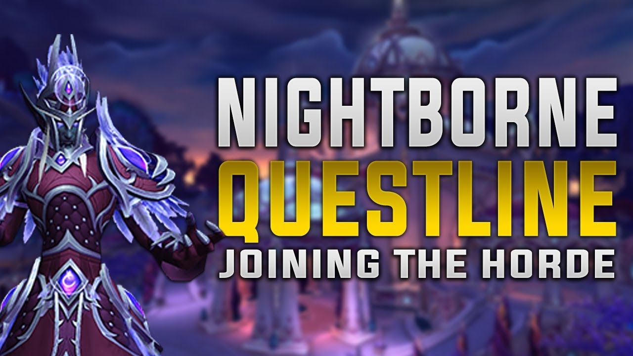 Nightborne Questline | Voiceover | This is HOW the Nightborne Joins the Horde Forces! | SPOILERS!