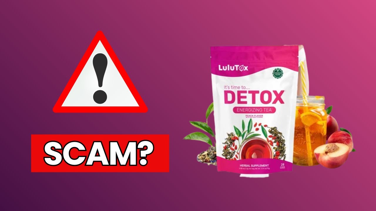 Lulutox Detox Tea Review &ndash; Scam or Real Detox?