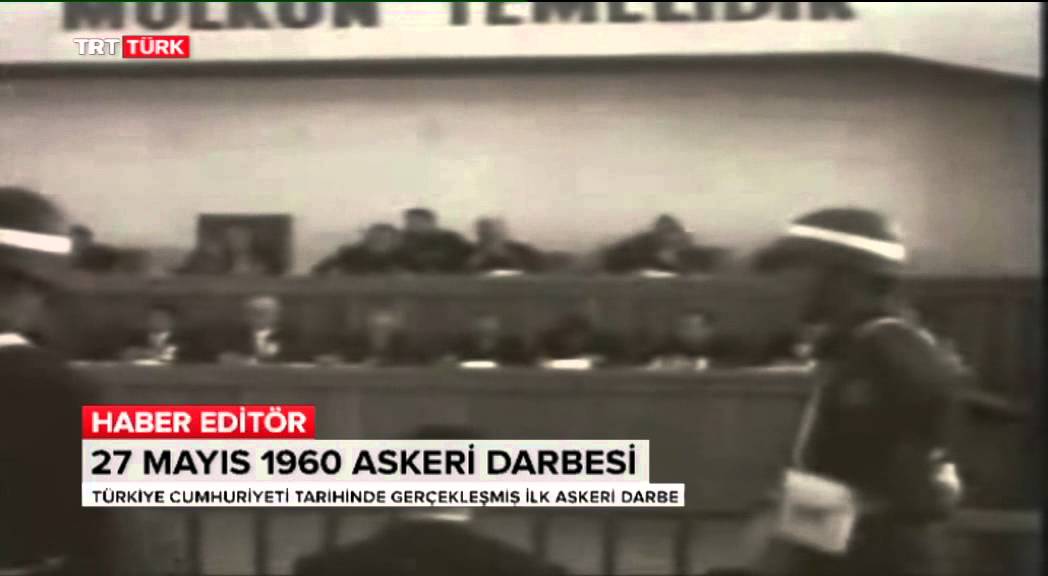 27 MAYIS 1960 ASKERİ DARBESİ
