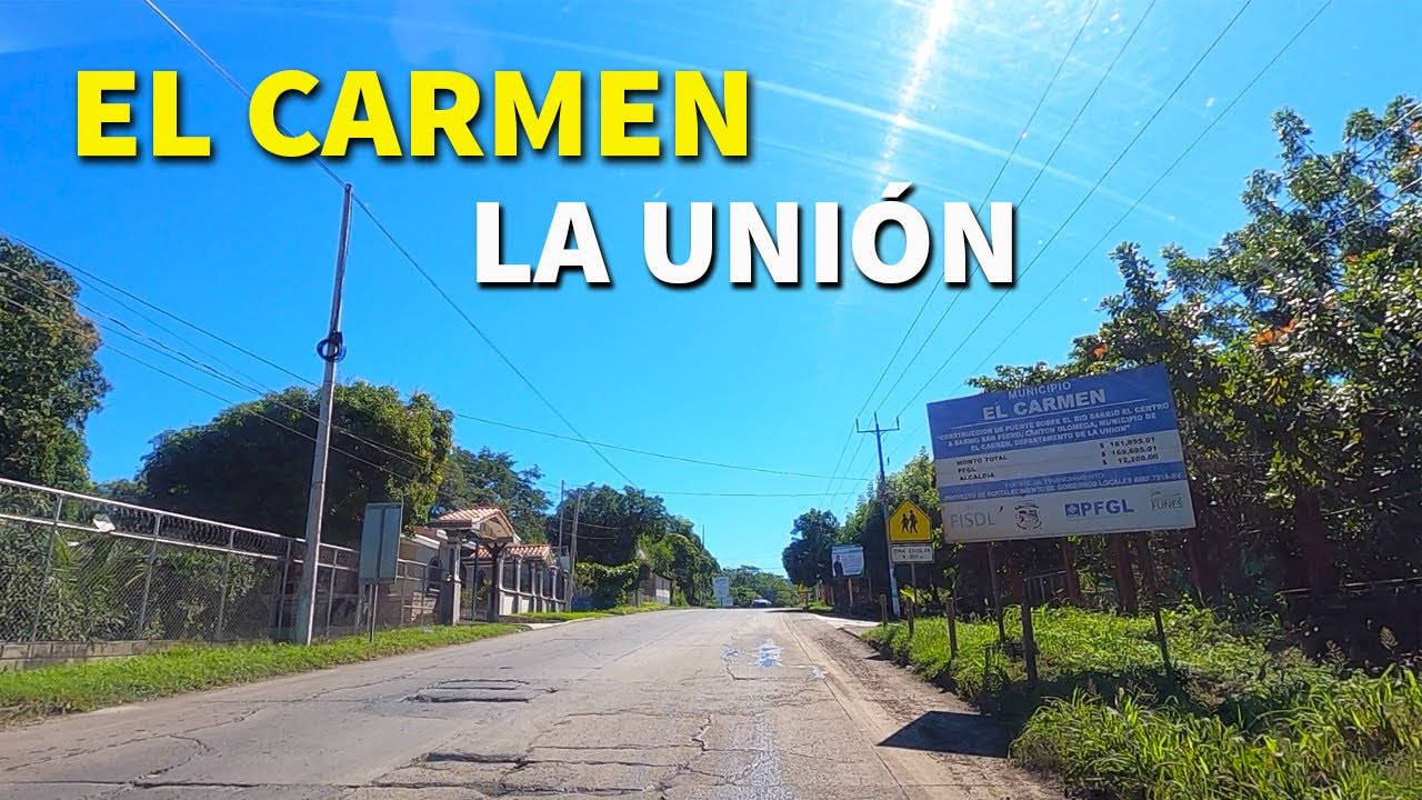 🇸🇻 EL CARMEN La Union El Salvador 🇸🇻