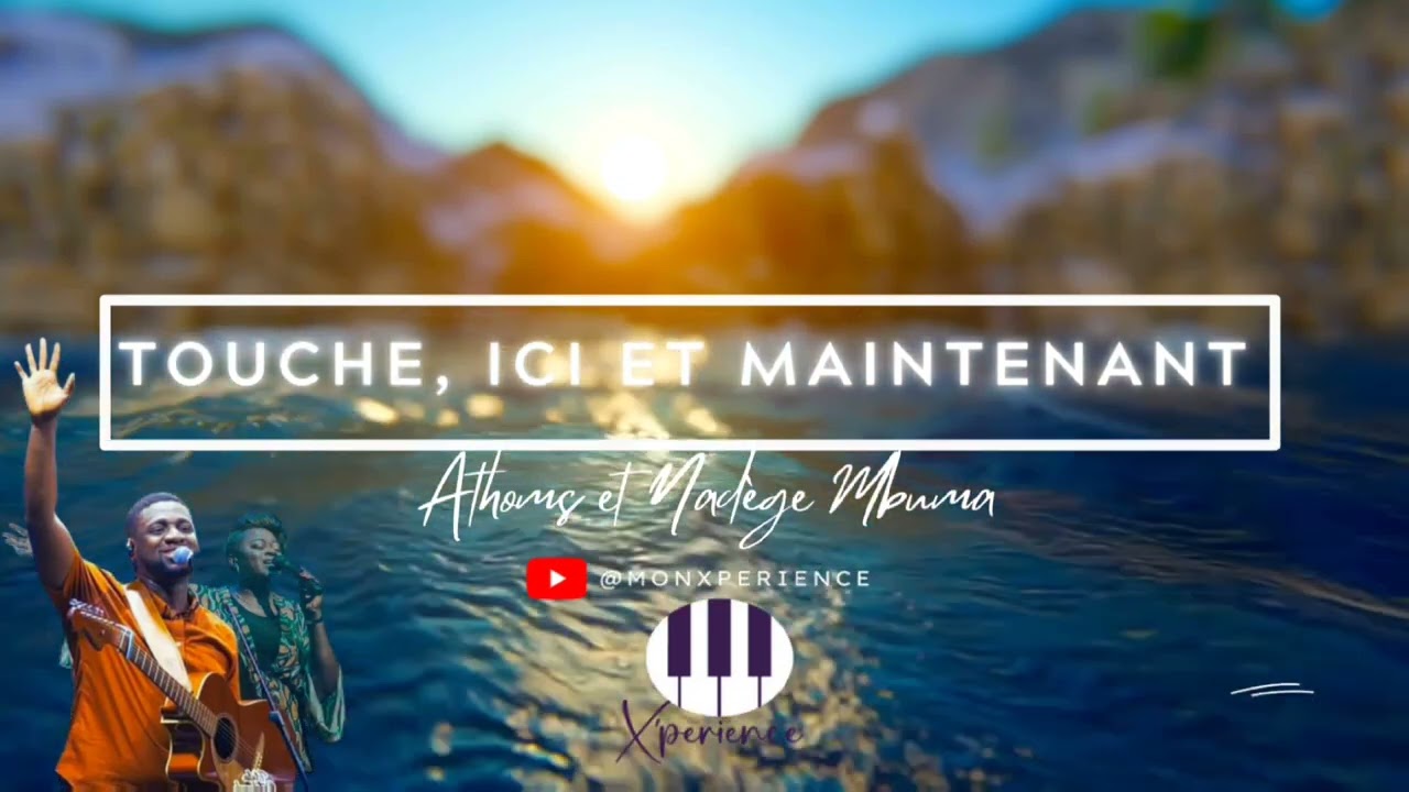 TOUCHE | ICI ET MAINTENANT | INSTRUMENTAL PRIERE | SOAKING