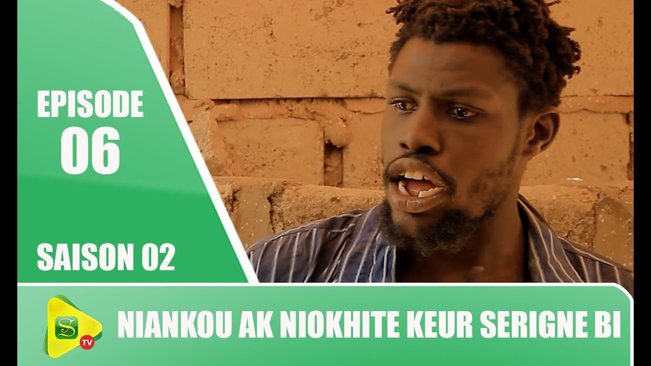 Niankou ak Niokhite si Keur Serigne Bi - Saison 02 - EPISODE 06