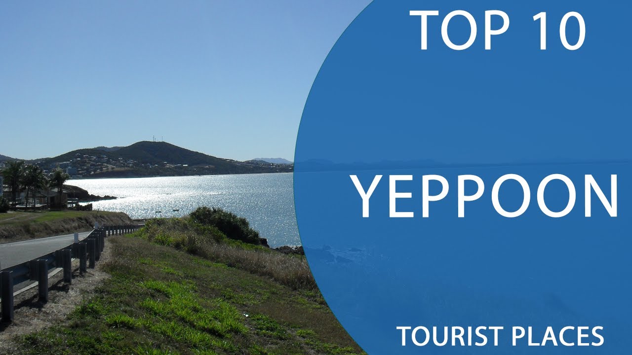 Top 10 Best Tourist Places to Visit in Yeppoon, Queensland | Australia - English