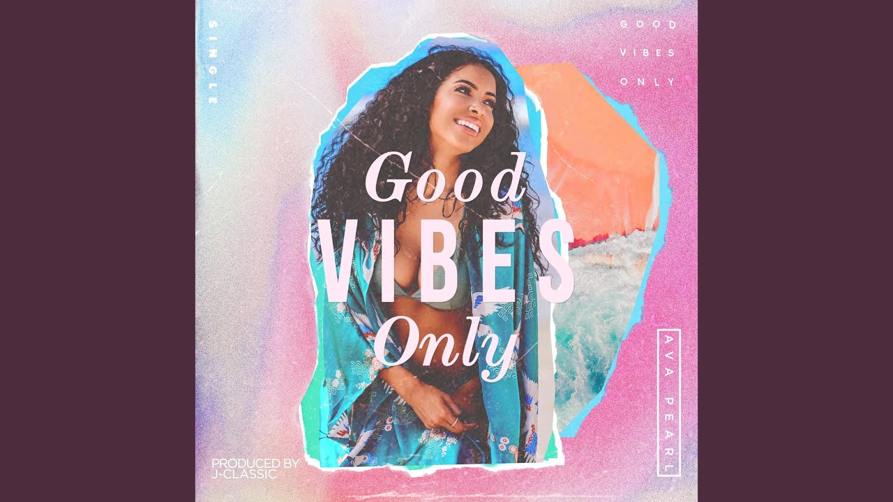 Good Vibes Only