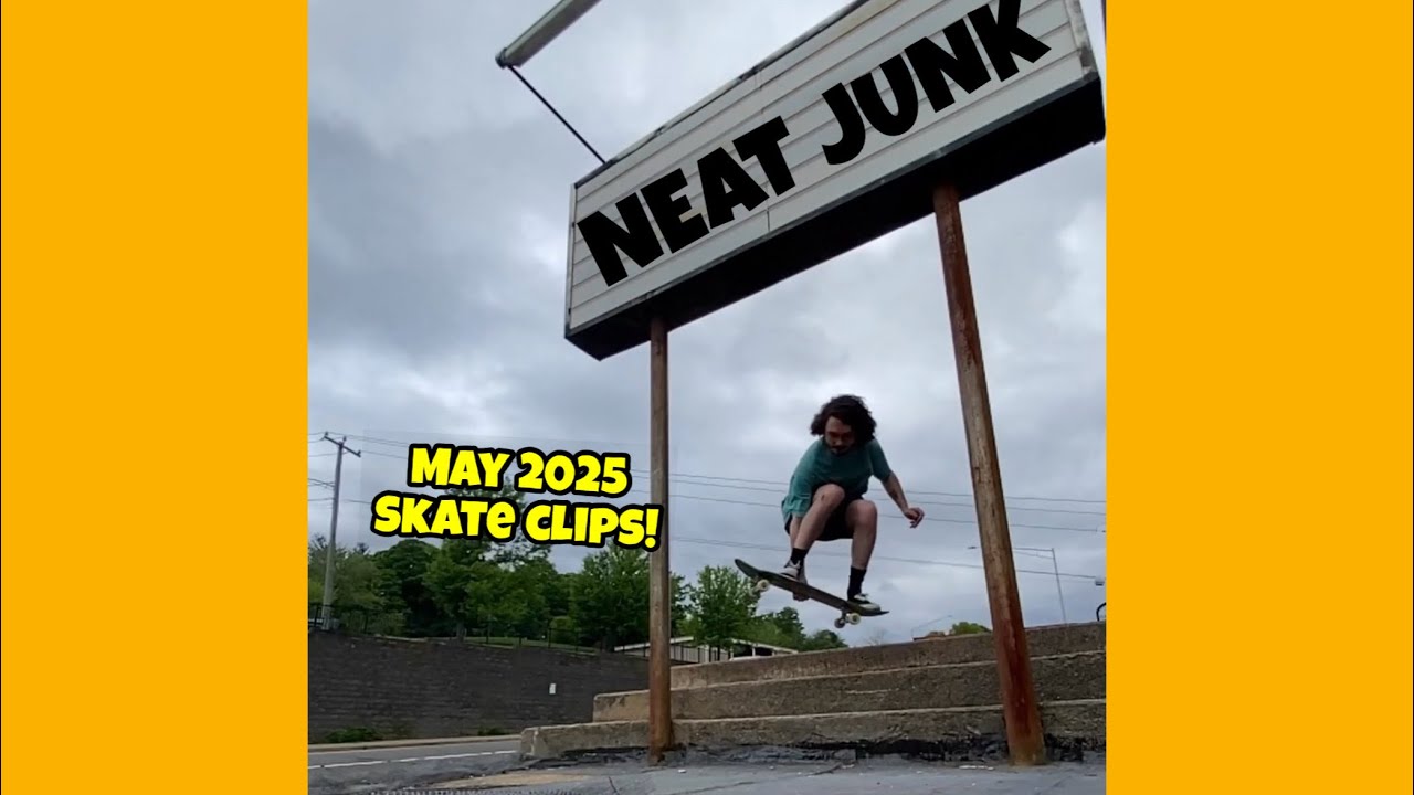Every SKATE Clip From MAY 2025 ~ Neat Junk UNCUT Shorts Compilation!