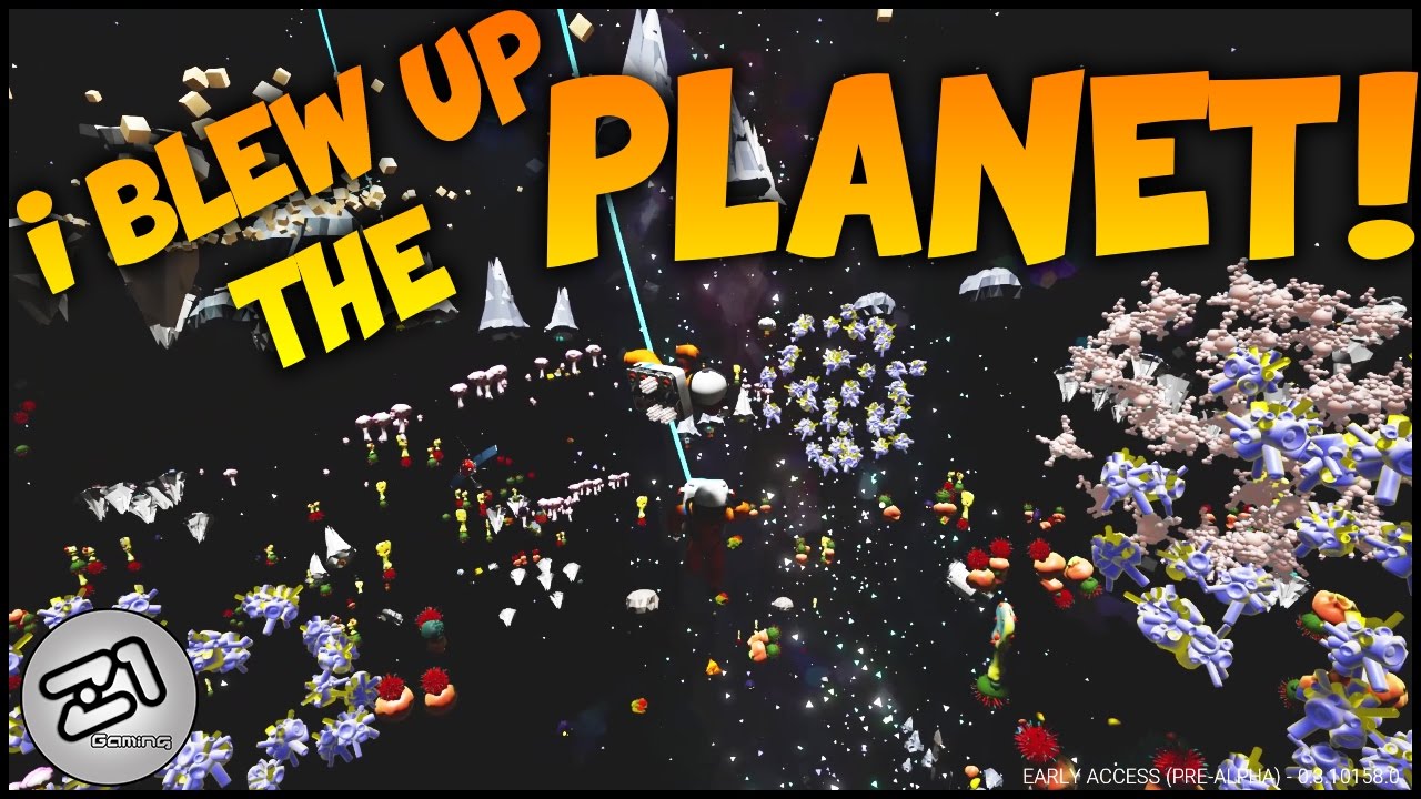 Astroneer Update 158 New Explosions !! I Blow up a PLANET ! Astroneer Gameplay Z1 Gaming