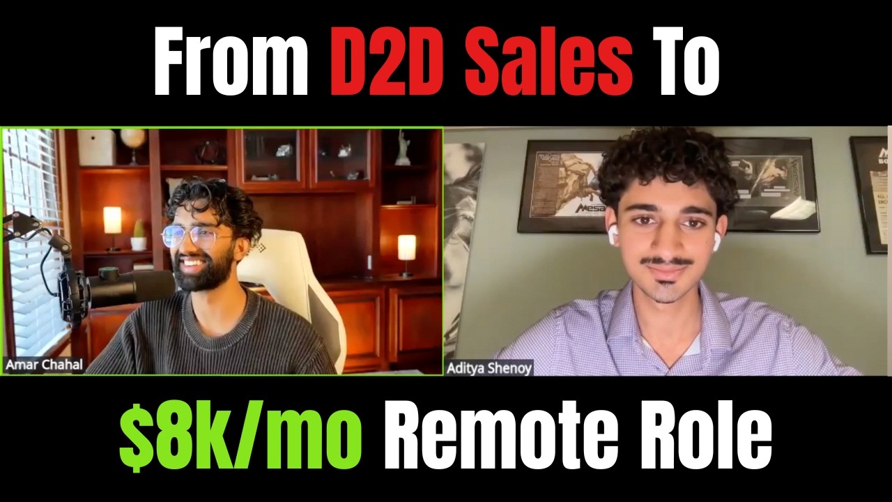 How Aditya Went From D2D Sales To 8K/mo Remote Role