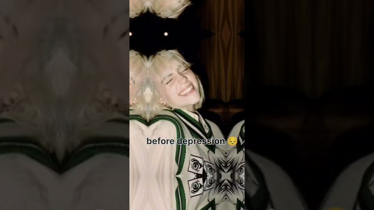 before, during, after Billie eilish depression 😔 #billieeilish #depression #before #during #after
