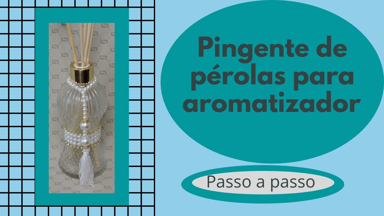 Pingente de  pérolas  para aromatizador de ambiente -Passo a ´passo