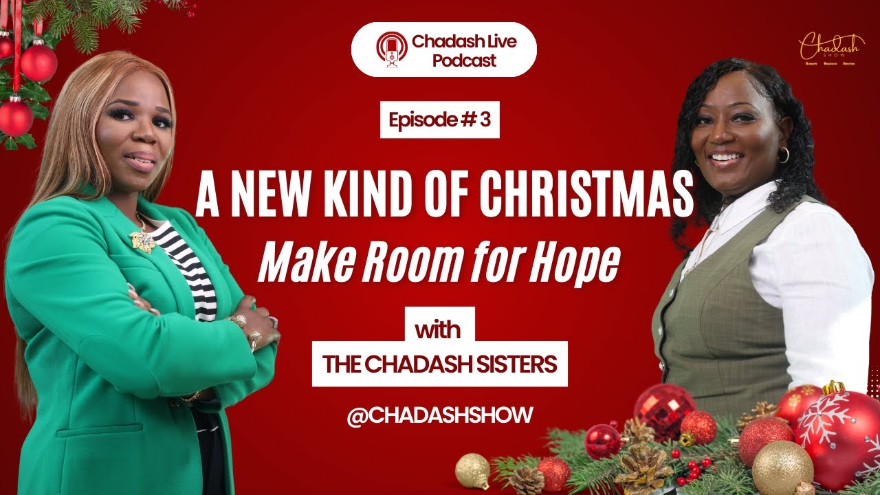 A New Kind of Christmas: Make Room for Hope | The Chadash Show Live