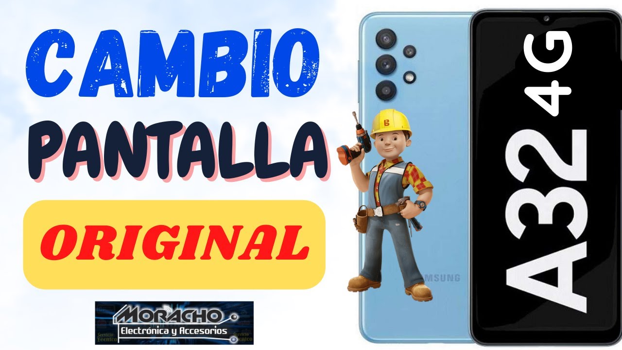 Cambio de Pantalla ORIGINAL Samsung A32 4G