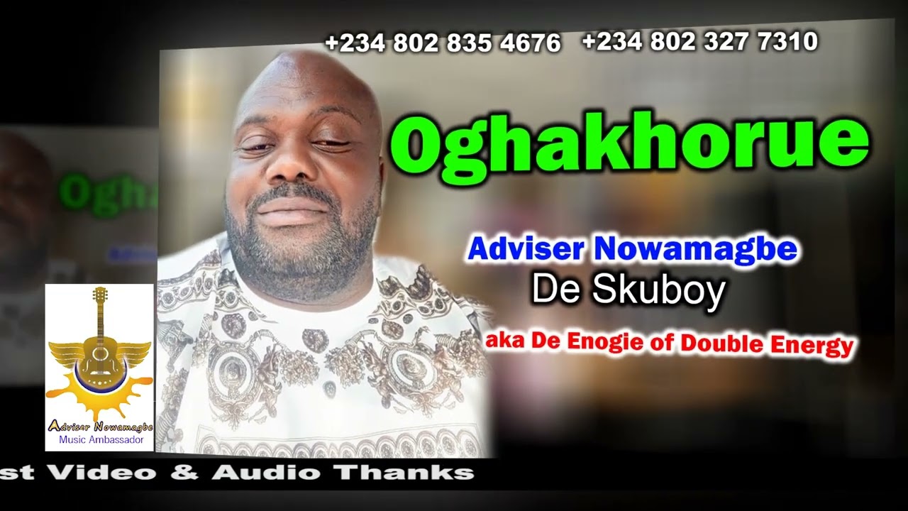 Adviser Nowamagbe   Oghakhorue
