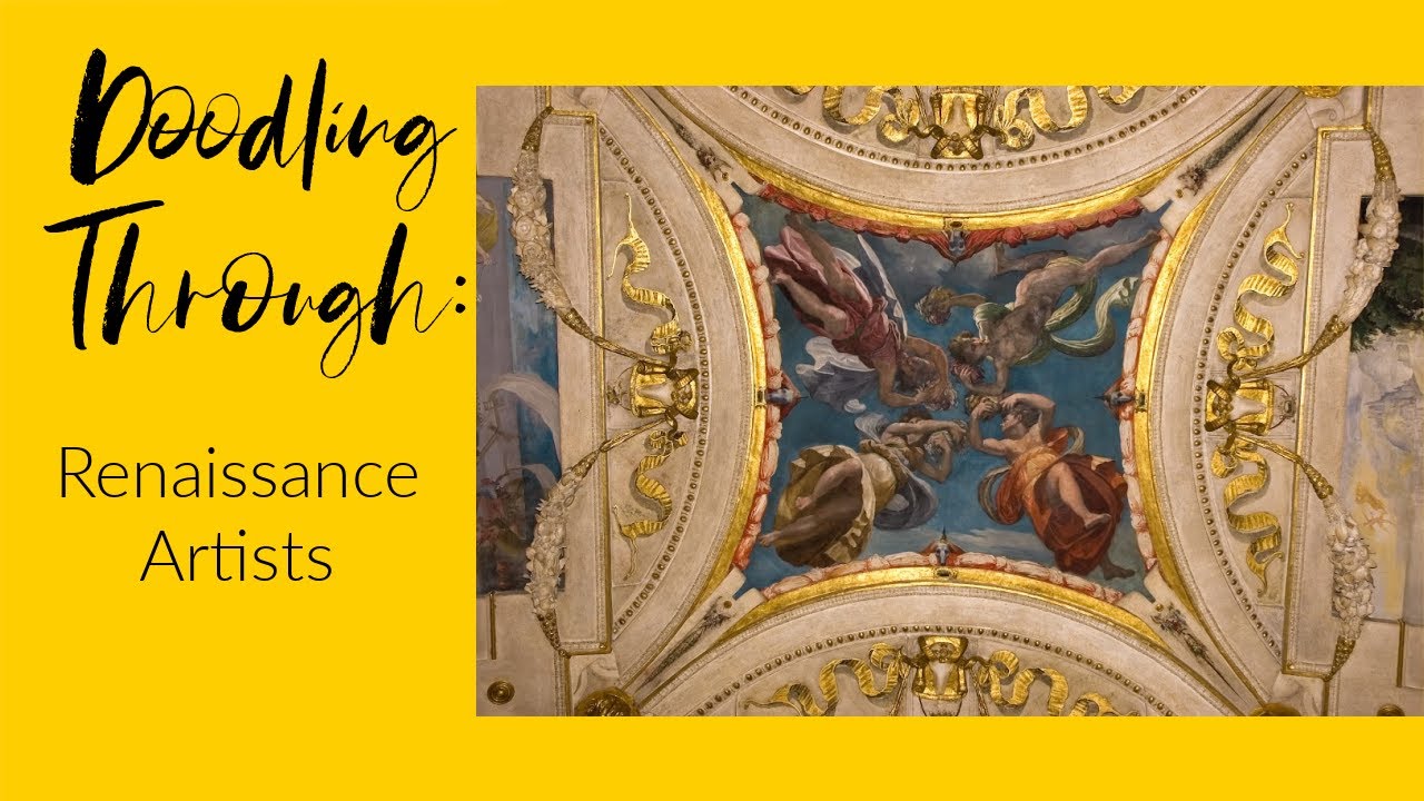Doodling Through Renaissance Artists: CC Cycle 2 Week 6 History Foundations Supplement
