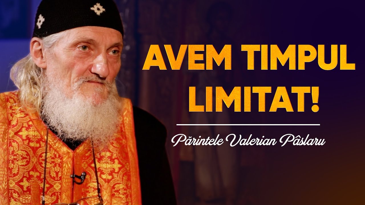 Părintele Valerian Pâslaru: 