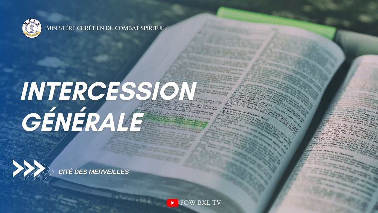 INTERCESSION GENERALE - ORATEUR: DIEUDONNE DU CIEL - THEME: SONDONS NOS VOIES