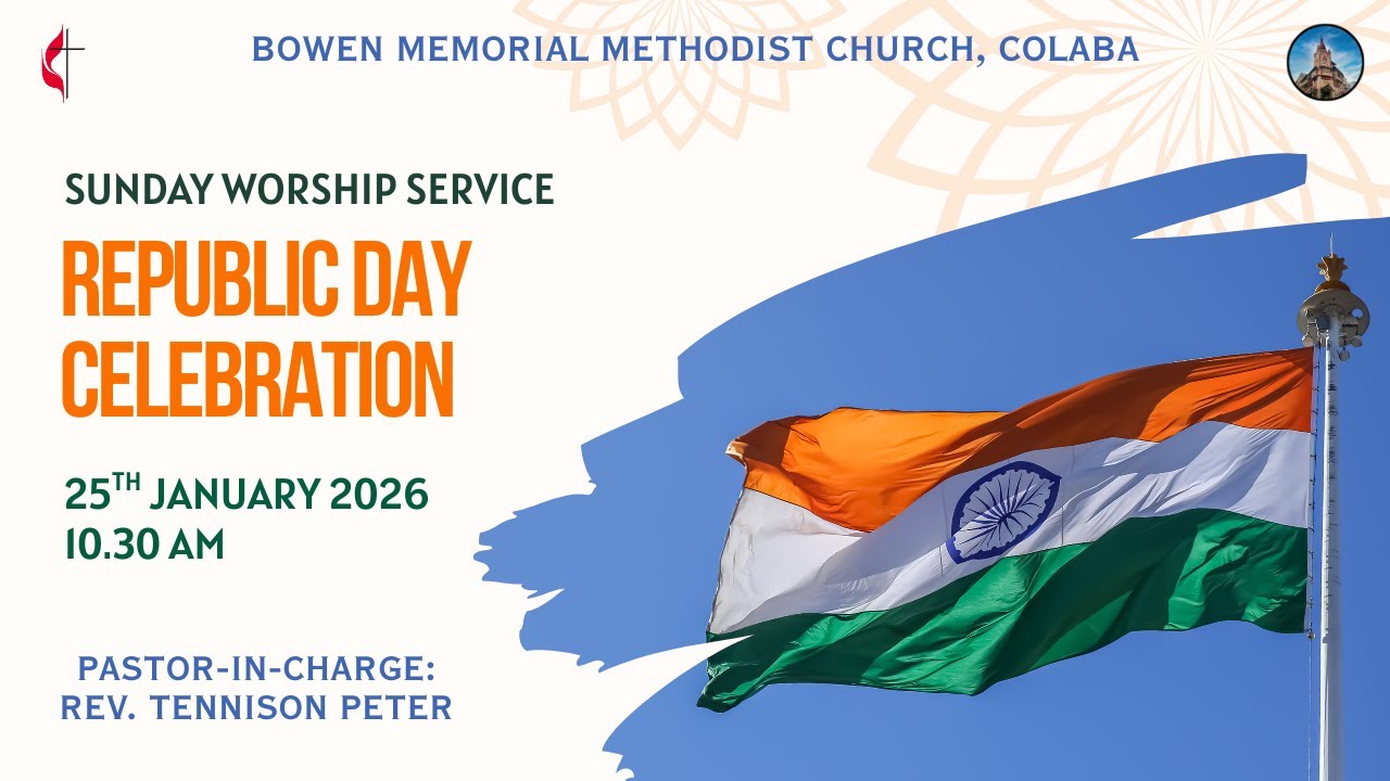 Bowen Memorial Methodist Church | Republic Day Sunday | Worship Service | 25th Jan 2026