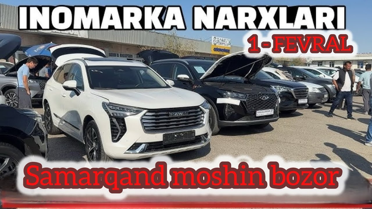 1 февраля 2026 Самарканд МОШИН БОЗОР иномарка нархи 1 FEVRAL 2026 inomarka narxi cherry jetaur narxi