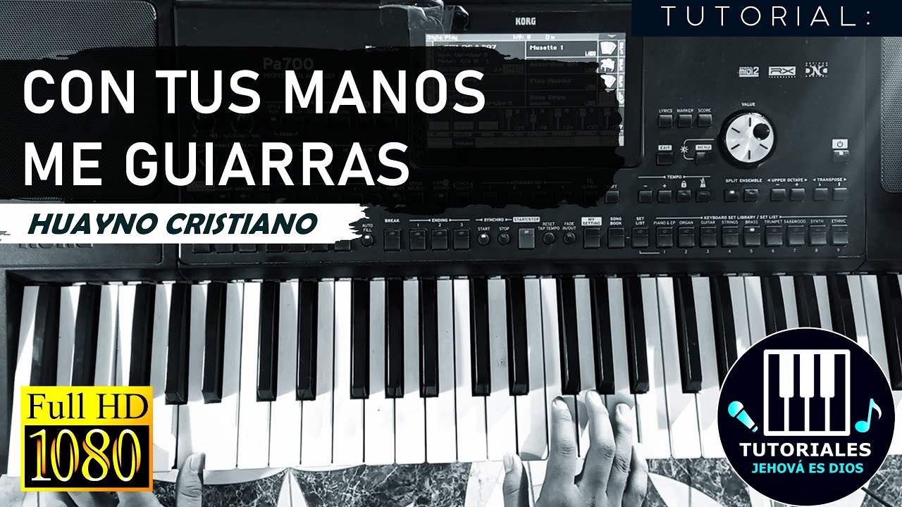 TUTORIAL //CON TUS MANOS ME GUIARAS //Huayno Cristiano // | Tutoriales Jehová es Dios