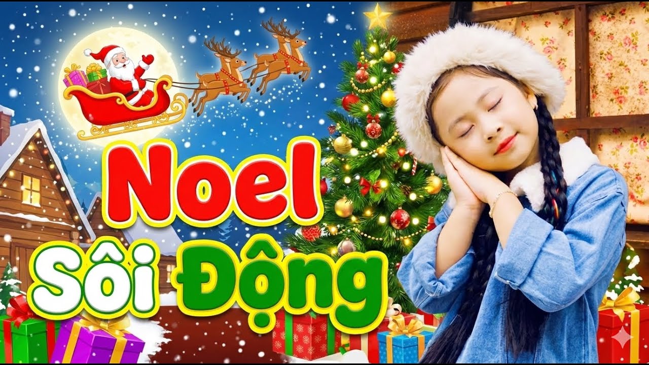 NHẠC NOEL SÔI ĐỘNG HOT NHẤT HIỆN NAY - Tiếng Chuông Ngân, Ông Già Noel, Bé Vui Noel - Bé Khánh Vy