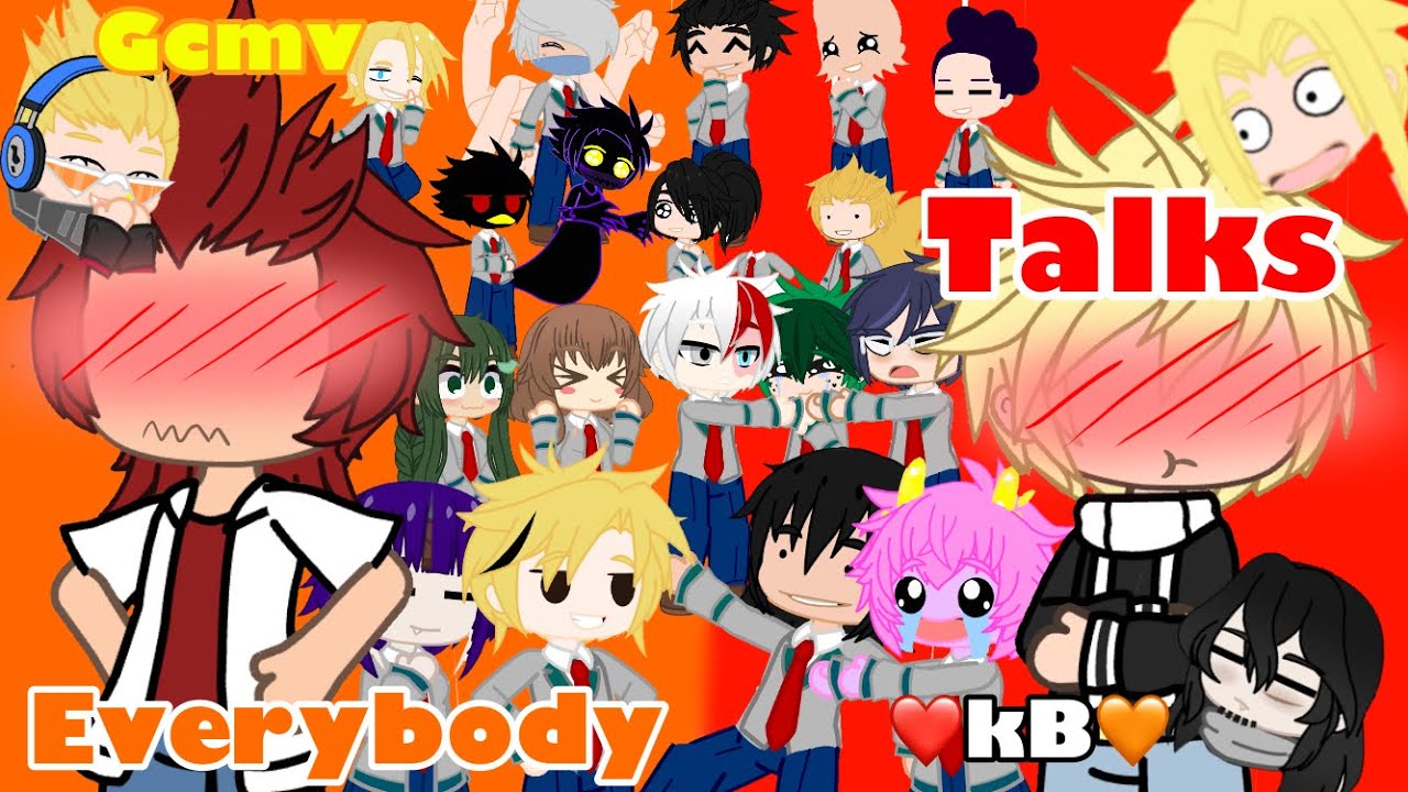 Gcmv-Everybody Talks //❤️kiribaku🧡// (special 55 scritti)