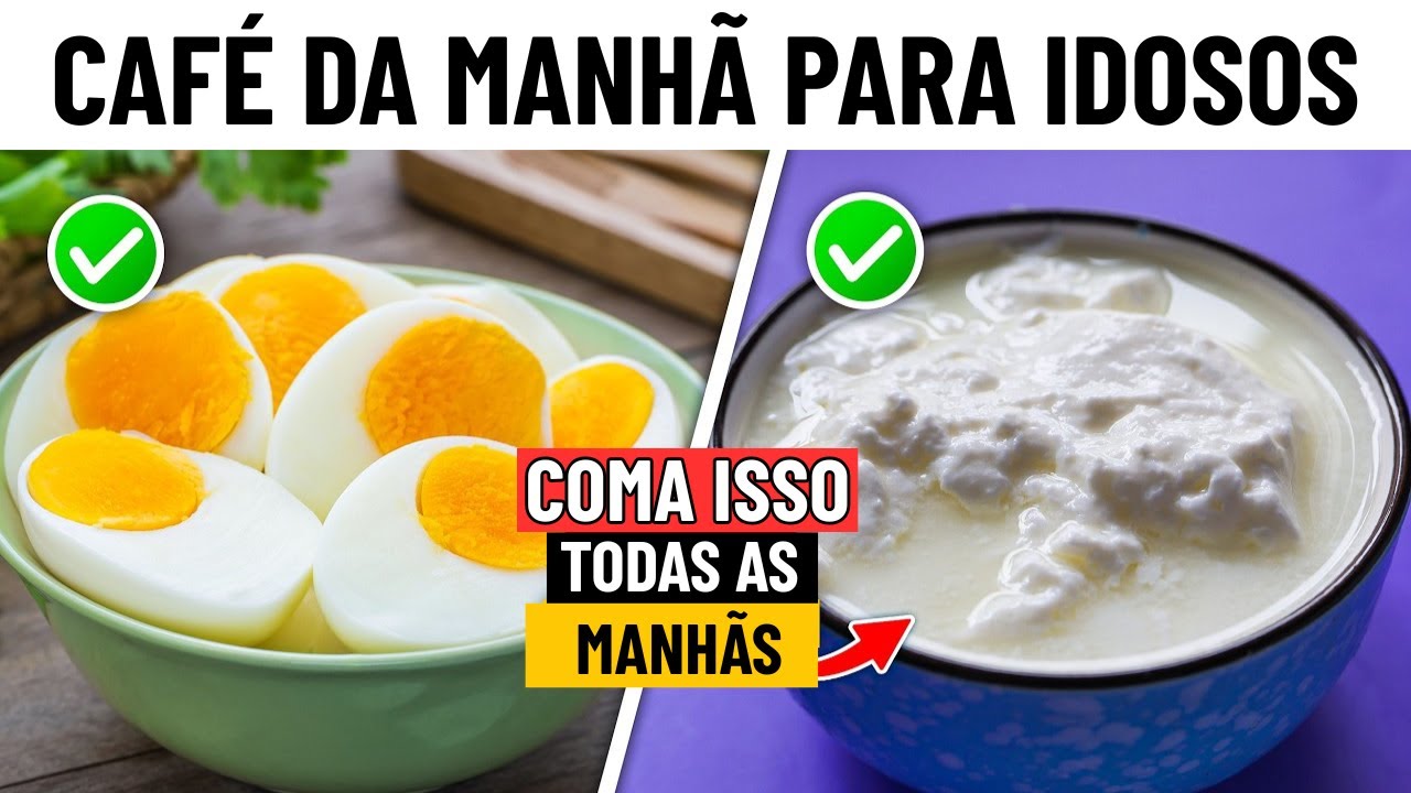 10 alimentos matinais que todo idoso deve comer diariamente!
