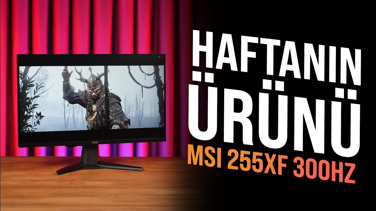 TAM BİR REKABETÇİ OYUNCU MONİTÖRÜ | MSI MAG 255XF 300Hz 0.5 MS OYUNCU MONİTÖRÜ - HAFTANIN ÜRÜNÜ