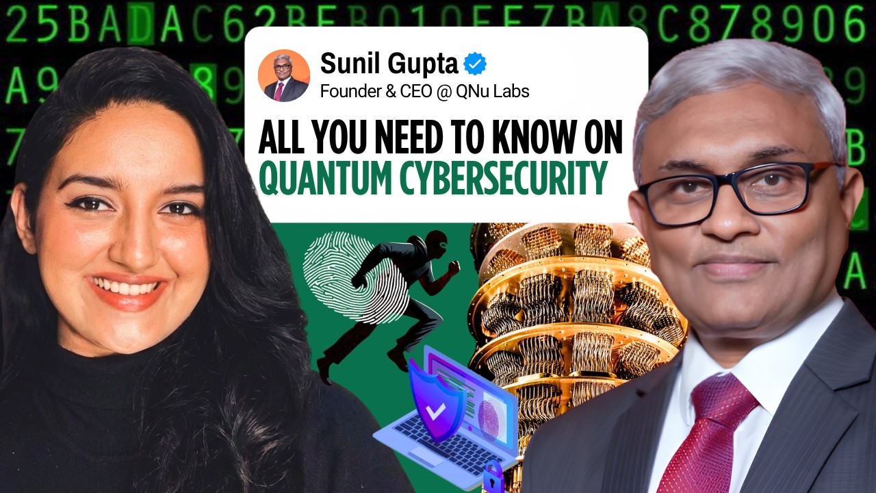 Quantum Safe India: The QNu Labs Story with Sunil Gupta